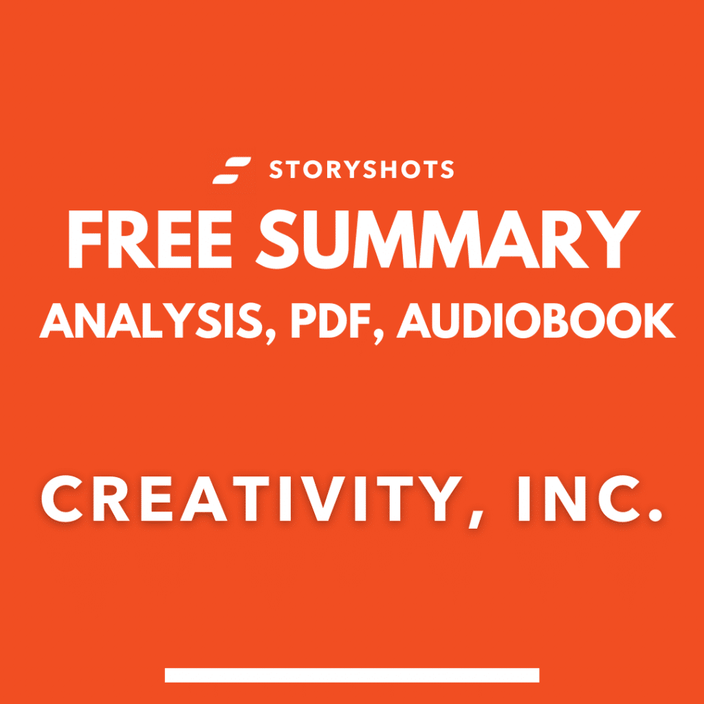 Creativity Inc. Tiivistelmä PDF ilmaiseksi Äänikirja Animoitu kirjan tiivistelmä Epub on StoryShots