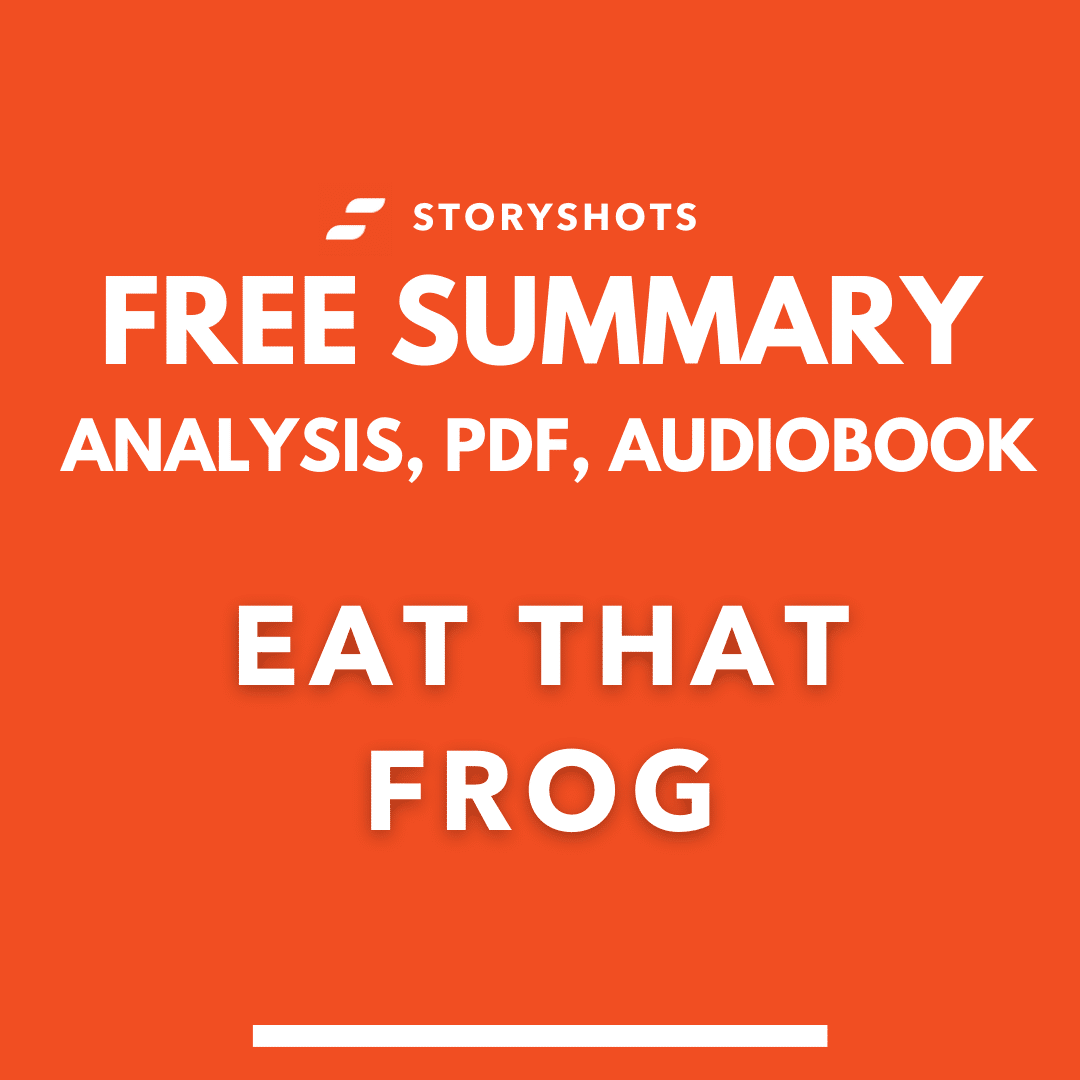 Eat that Frog Summary, Review and Quotes | Brian Tracy