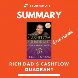 free summary, PDF and audiobook of Rich Dad's Cashflow quadrant
